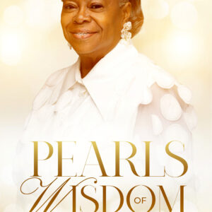 Pearls of Wisdom: My Lifeline To God